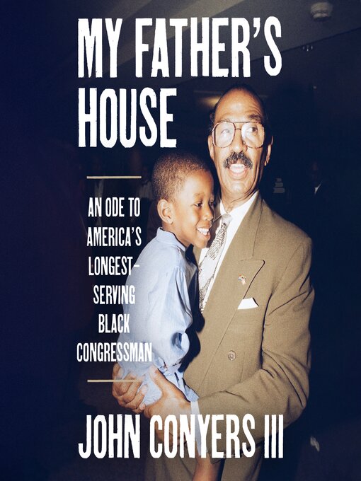 Title details for My Father's House by John Conyers III - Available